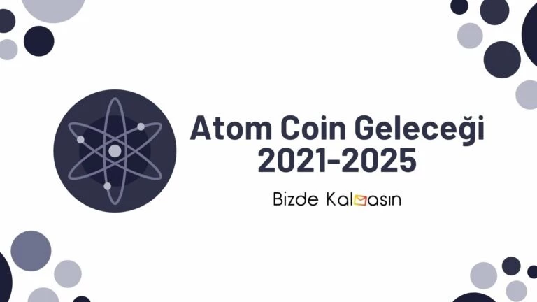 ATOM Coin Geleceği 2022, 2023, 2024, 2025, 2030