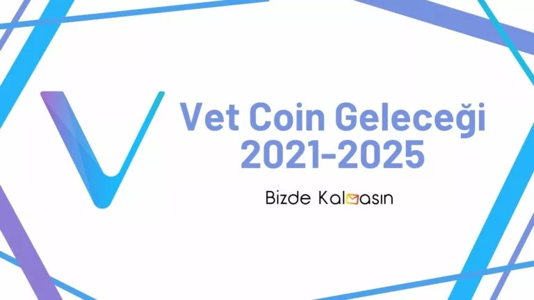 Vet Coin Geleceği 2022, 2023, 2024, 2025, 2030