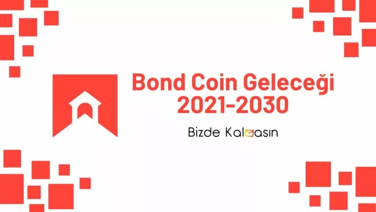 BOND Coin Geleceği 2025, 2026, 2027, 2028, 2030