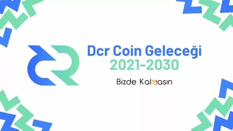 DCR Coin Geleceği 2025, 2026, 2027, 2028, 2030