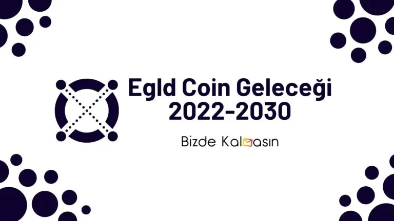 Egld Coin Geleceği 2025, 2026, 2027, 2028, 2030
