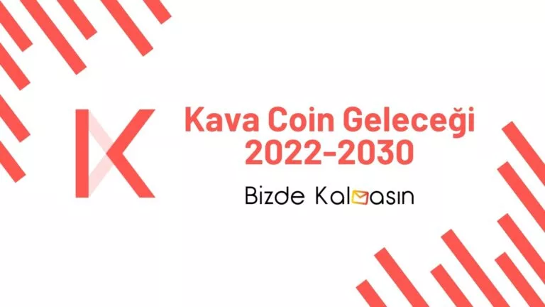 Kava Coin Geleceği 2022, 2023, 2024, 2025, 2030