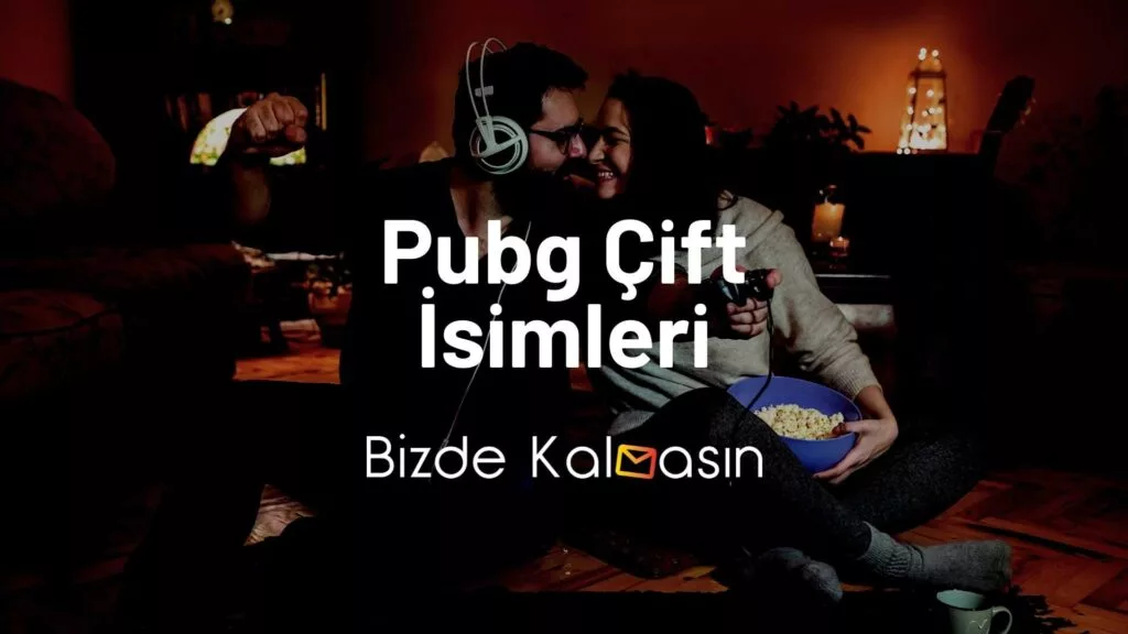 Pubg Çift İsimleri