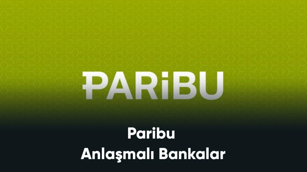 paribu anlaşmalı bankalar