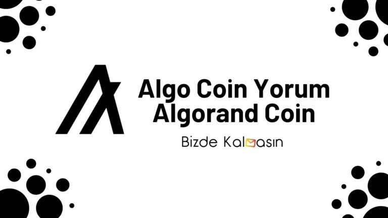 ALGO Coin Yorum – Algorand Coin Geleceği 2022