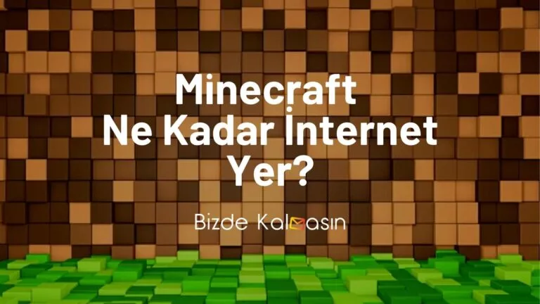 Minecraft Ne Kadar İnternet Yer