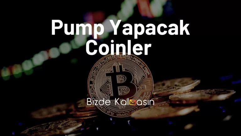 Pump Yapacak Coinler 2023 – Hangi Coinler Yapabilir?