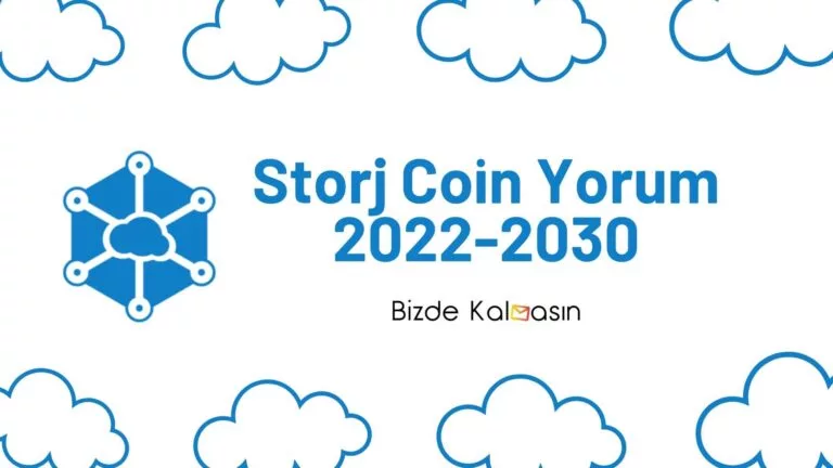 Storj Coin Yorum – Storj Coin Geleceği 2022