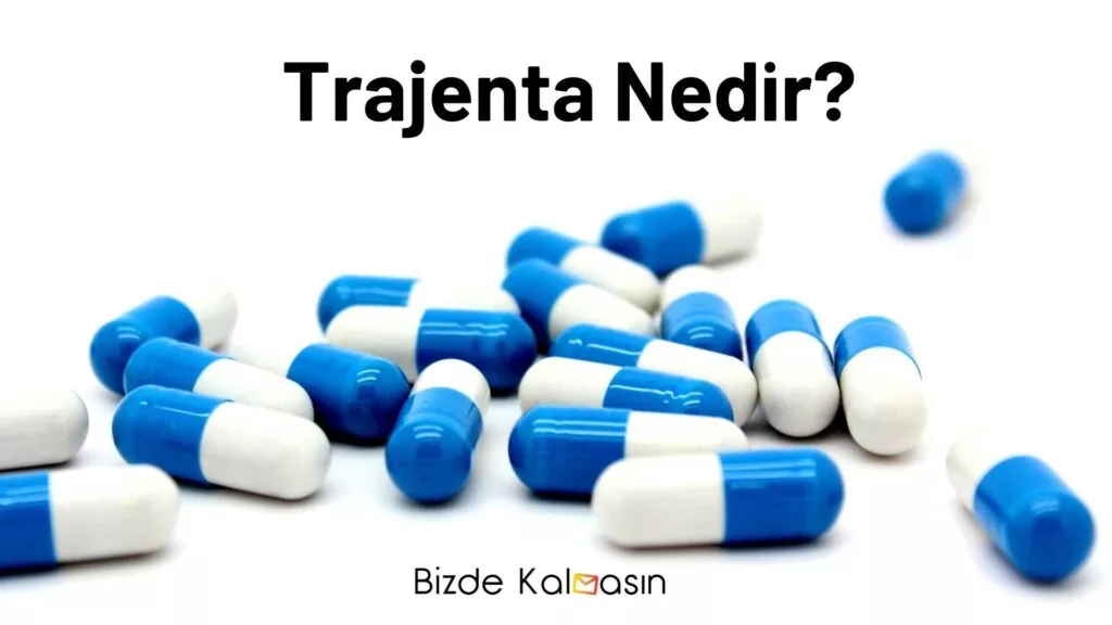 Trajenta Nedir?