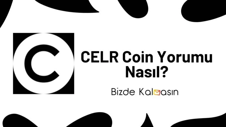CELR Coin Yorum – Celer Network Coin Geleceği 2025