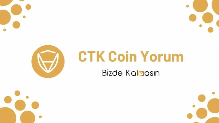 CTK Coin Geleceği – Certik Yorum 2022