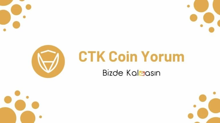 CTK Coin Geleceği – Certik Yorum 2025