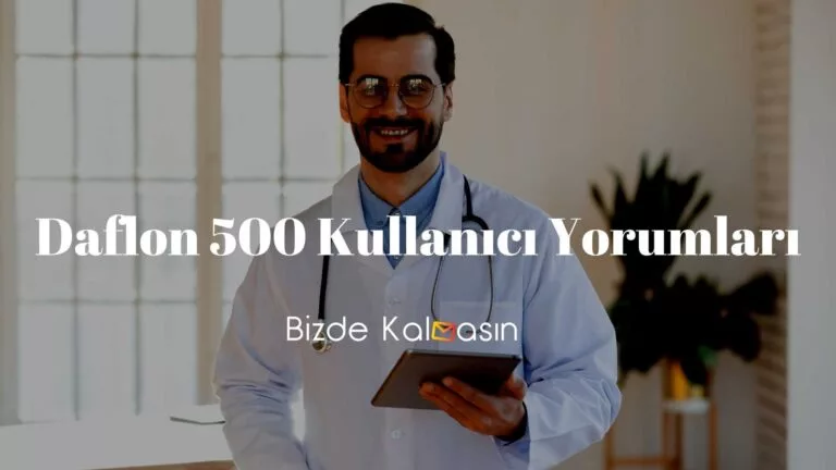 Daflon 500 Kullanıcı Yorumları – Daflon Cinsellik Faydası Var Mı?