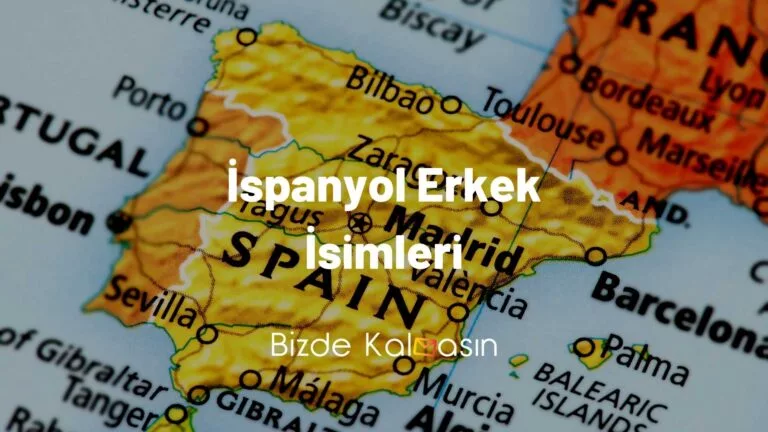 İspanyol Erkek İsimleri Ve Anlamları – En Popüler İsimler!