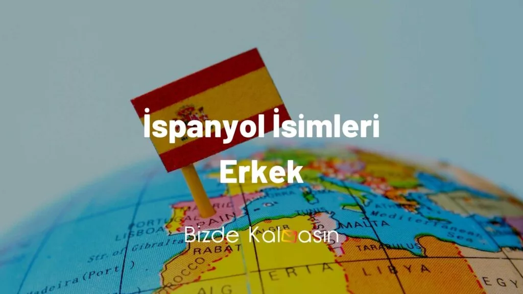 İspanyol İsimleri Erkek