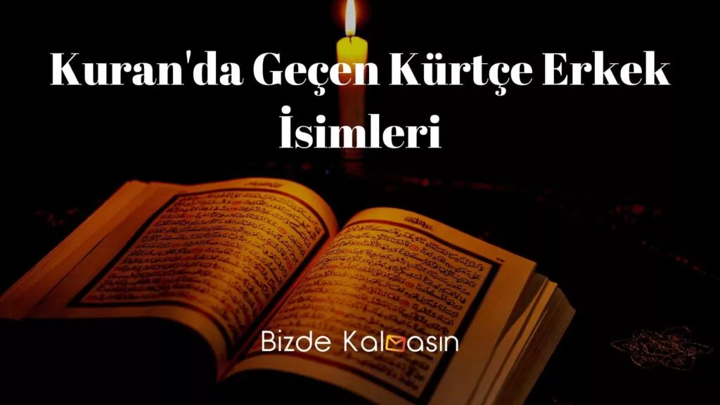 Kuran'da Geçen Kürtçe Erkek İsimleri