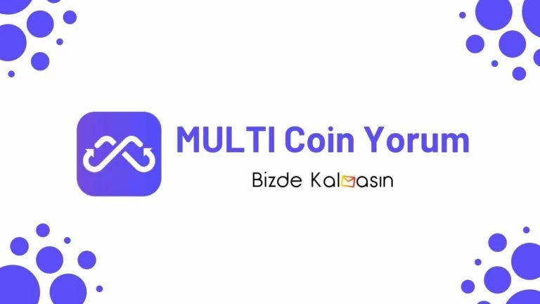MULTI Coin Geleceği – Multichain Yorum 2025