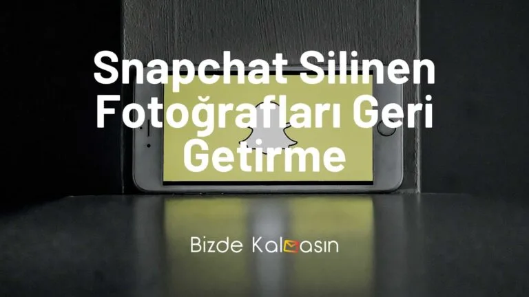 Snapchat Silinen Fotoğrafları Geri Getirme
