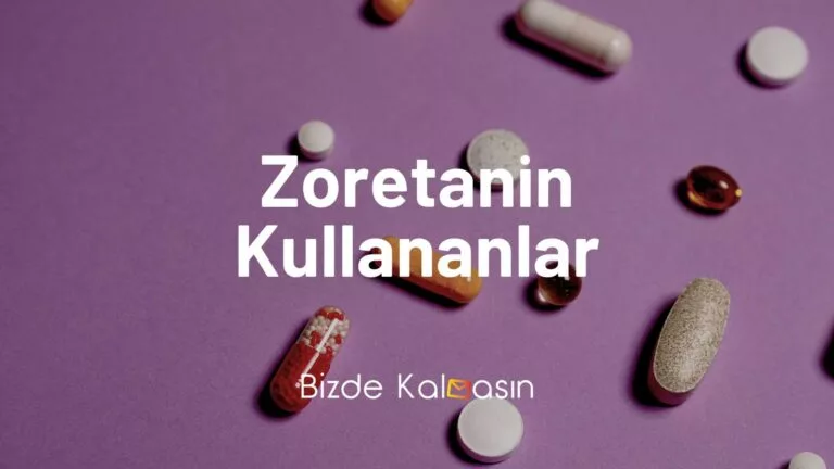 Zoretanin Kullananlar