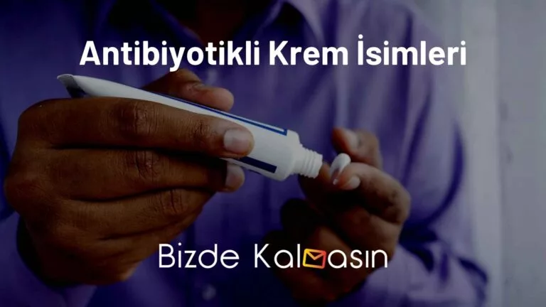 Antibiyotikli Krem İsimleri