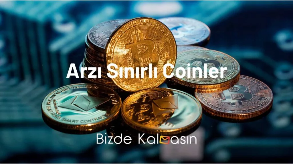 Arzı Sınırlı Coinler