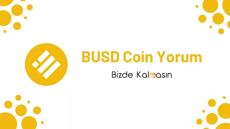 BUSD Coin Yorum – Binance USD Geleceği 2022