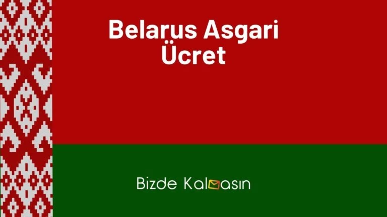 Belarus Asgari Ücret 2023 – Belarus İş Fırsatları