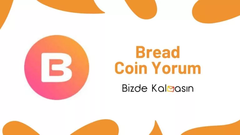 BRD Coin Geleceği – Bread Yorum 2022