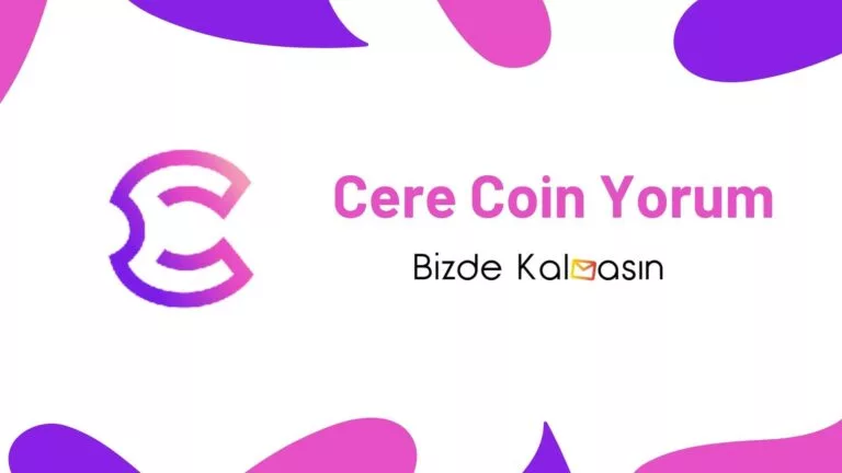 CERE Coin Geleceği – Cere Network Yorum 2022