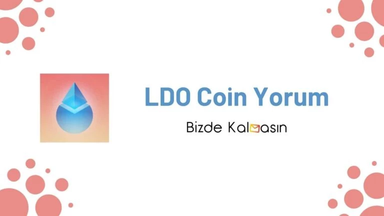 LDO Coin Yorum – Lido DAO Geleceği 2024