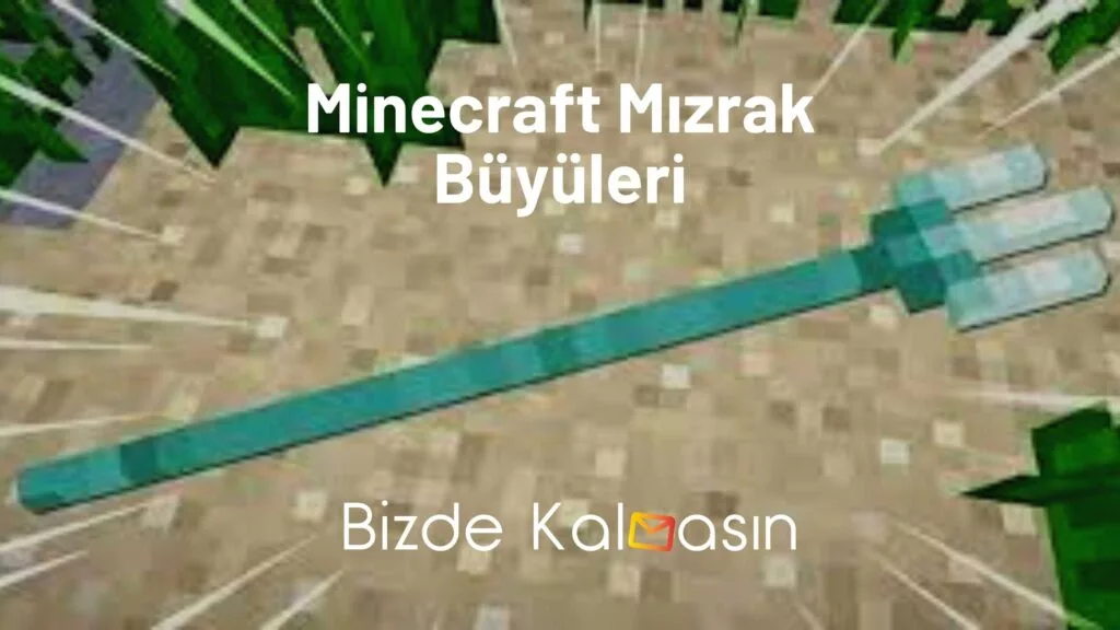 Minecraft Mızrak Büyüleri