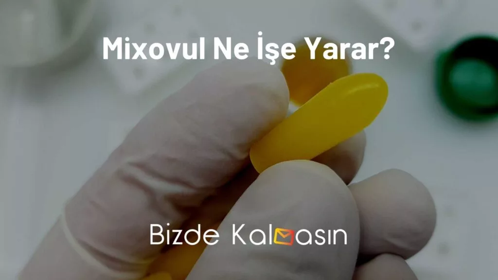 Mixovul Ne İşe Yarar