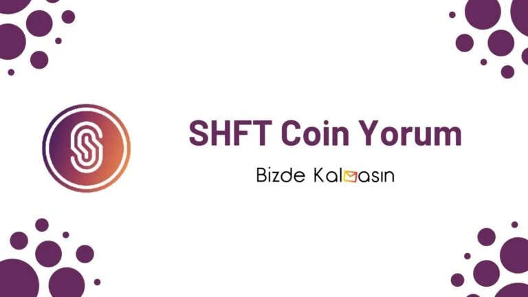SHFT Coin Nedir – Shyft Network Yorum 2025