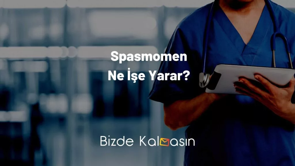 Spasmomen Ne İşe Yarar?