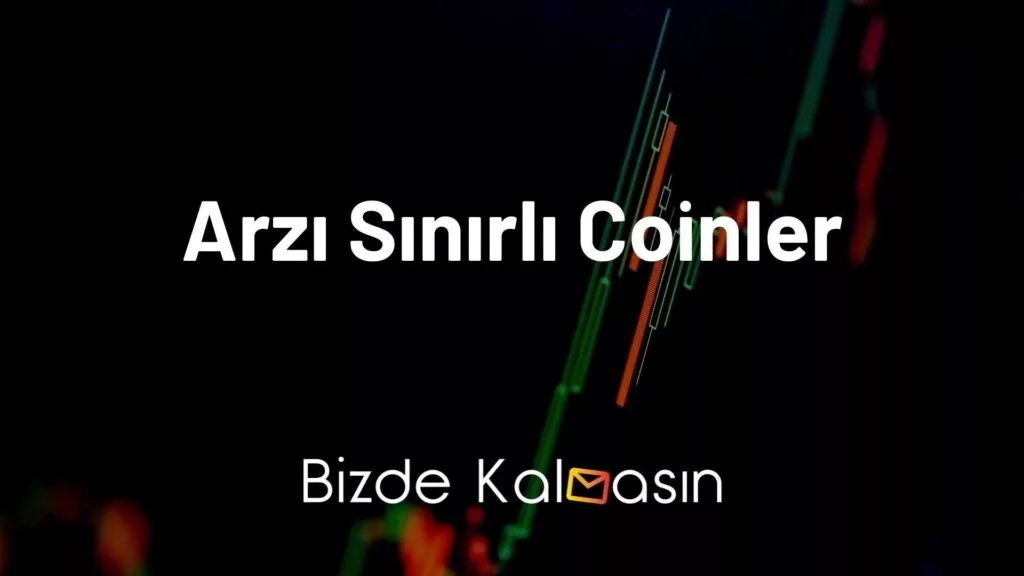 Arzı Sınırlı Coinler