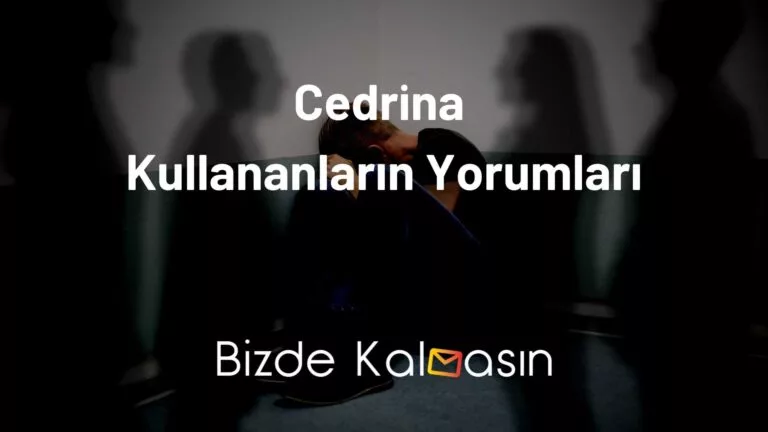 Cedrina Kullananların Yorumları (25-50 MG)