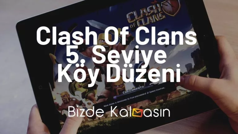 Clash Of Clans 5. Seviye Köy Düzeni