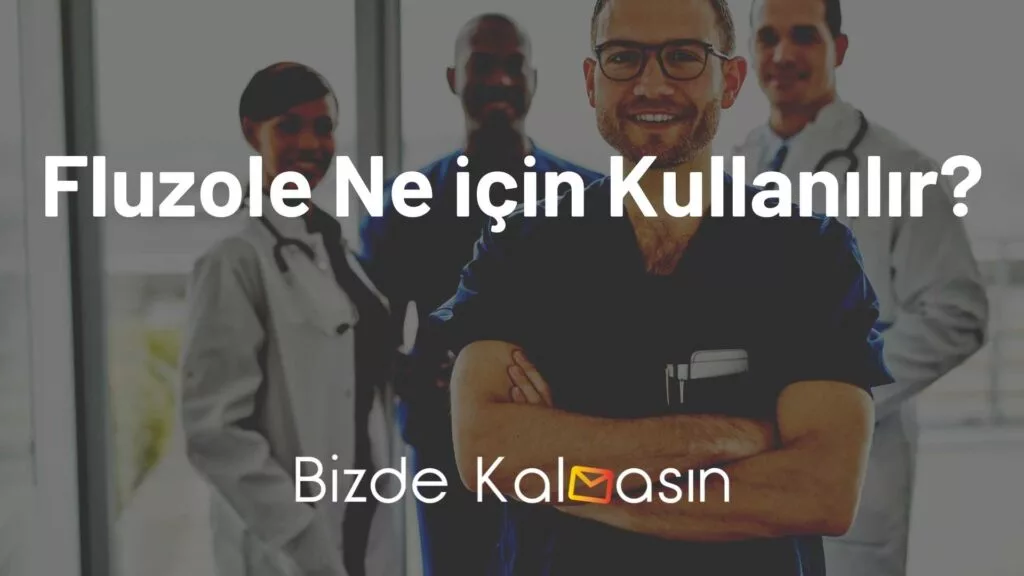 Fluzole Ne için Kullanılır?