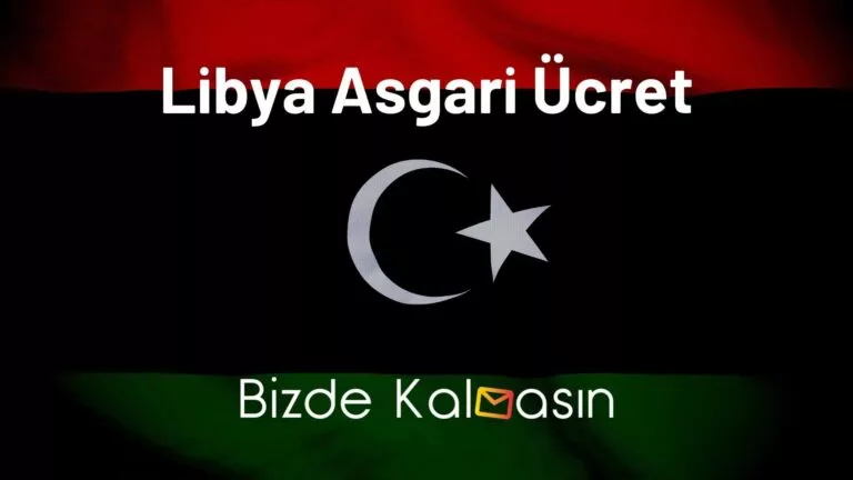 Libya Asgari Ücret – Yaşam Maliyeti 2025