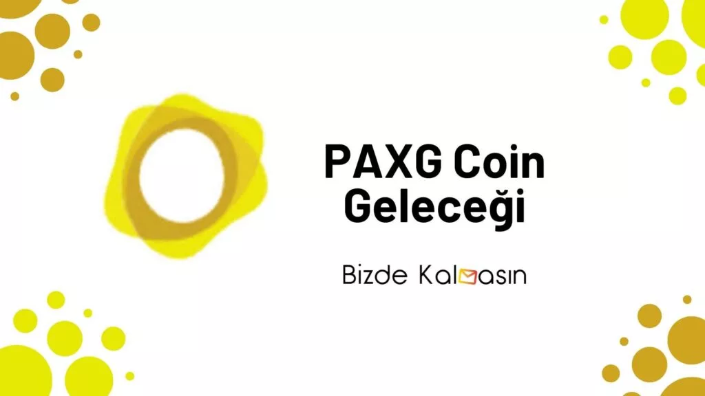 PAXG Coin Geleceği