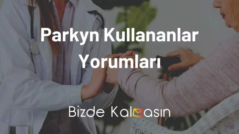 Parkyn Kullananlar Yorumları