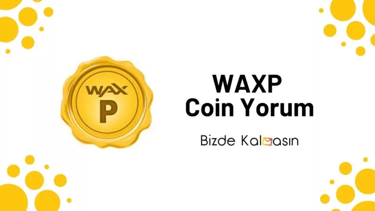 WAXP Coin Yorum – WAX Geleceği 2024