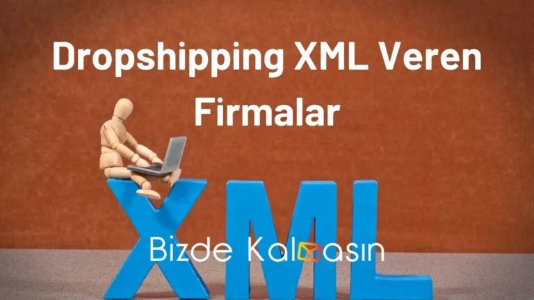 Dropshipping XML Veren Firmalar