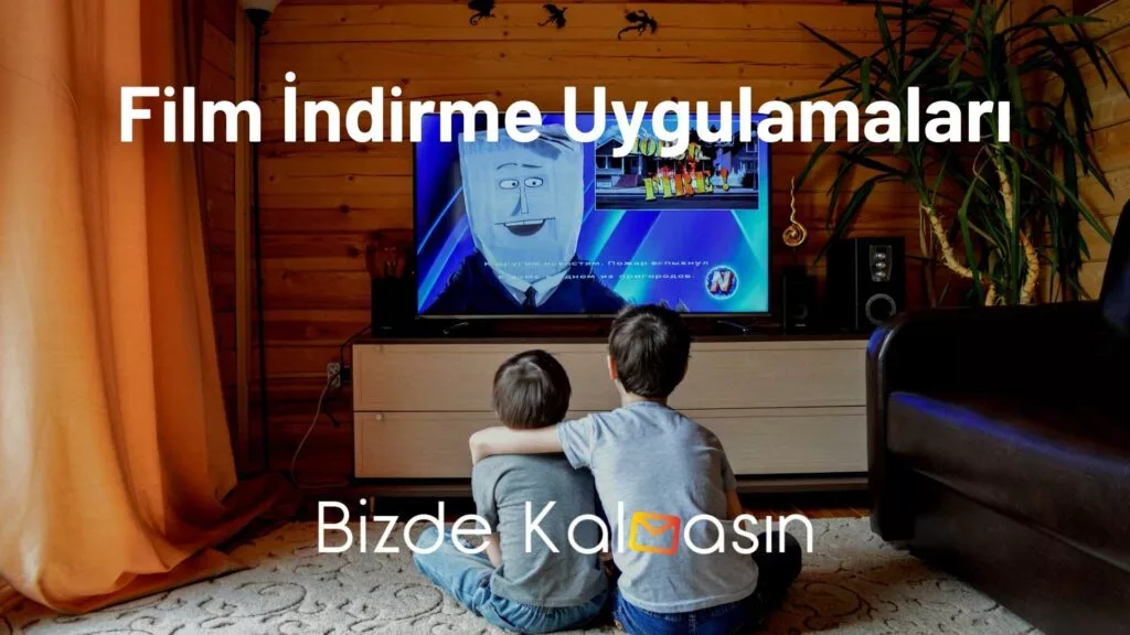 Film İndirme Uygulamaları