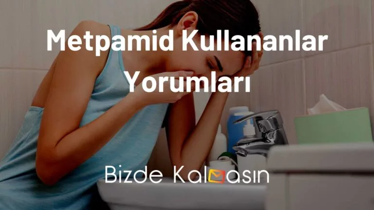 Metpamid Kullananlar Yorumları