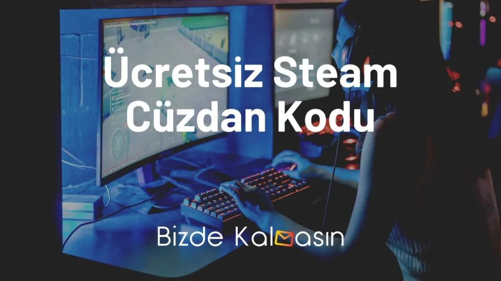 Ücretsiz Steam Cüzdan Kodu