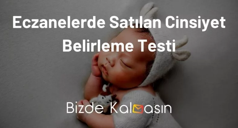 Eczanelerde Satılan Cinsiyet Belirleme Testi – Kesin Sonuç