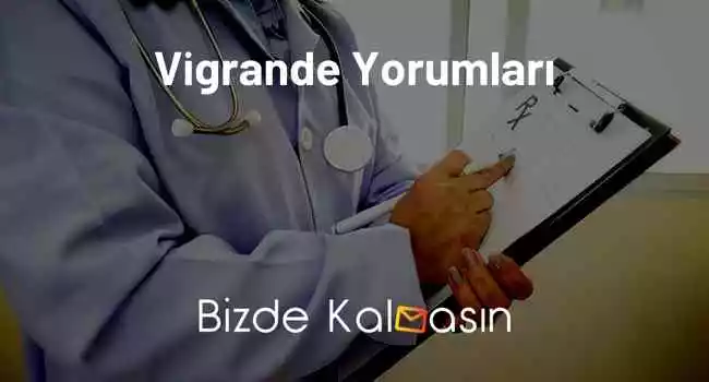 Vigrande Yorumları