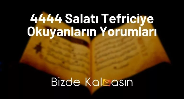 4444 Salatı Tefriciye Okuyanların Yorumları – Mucizesi Yaşayanlar