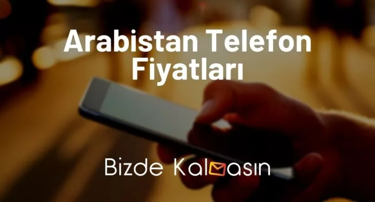 Arabistan Telefon Fiyatları 2025 – Suudi Arabistan iPhone Fiyatları